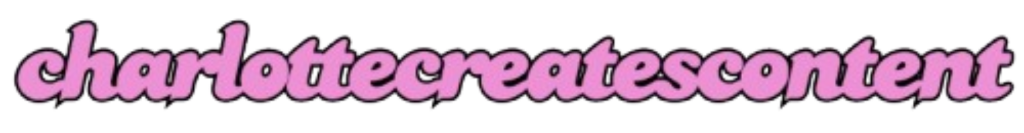 Charlotte Creates Content